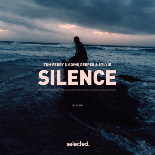 Tom Ferry, Going Deeper & Sylvie - Silcence