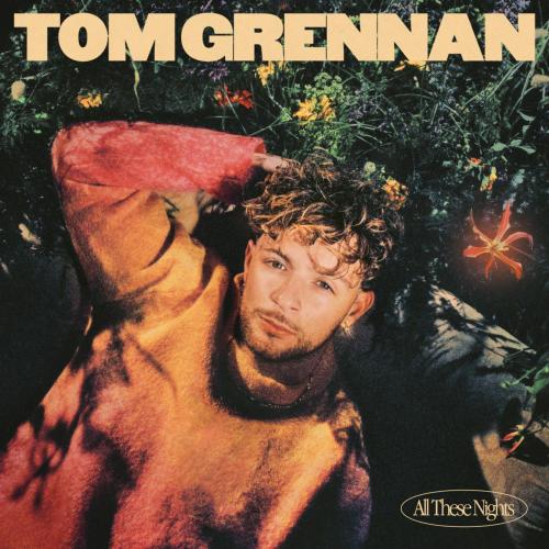 Tom Grennan - All These Nights