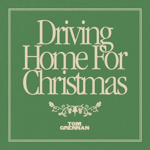 Tom Grennan - Driving Home For Christmas