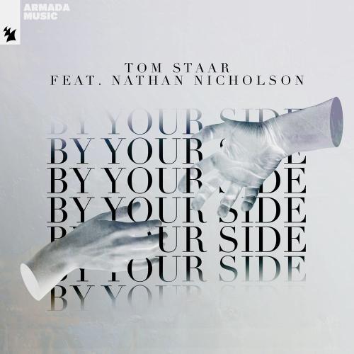 Tom Staar feat. Nathan Nicholson - By Your Side