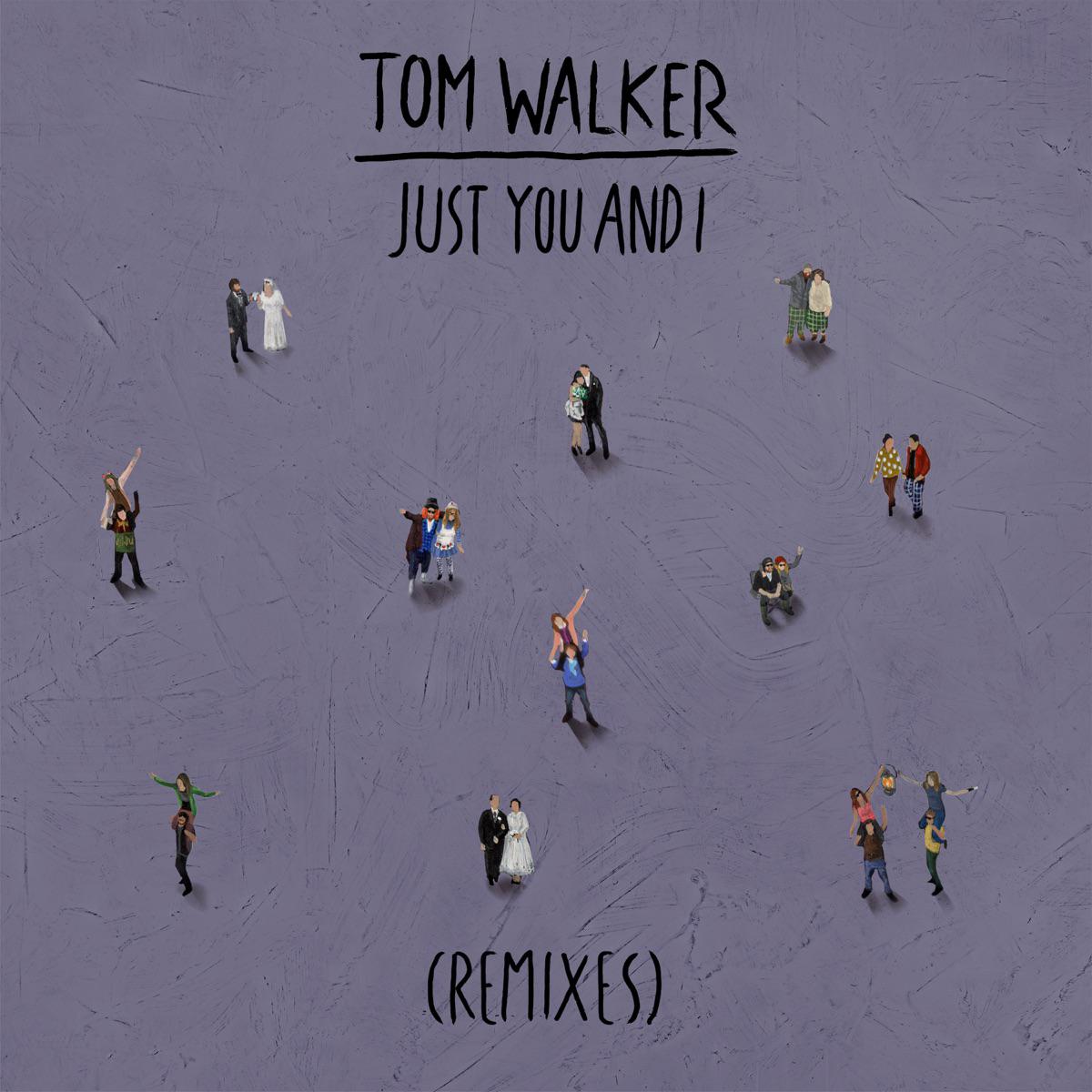 Just You and I (R3HAB Remix) - Tom Walker