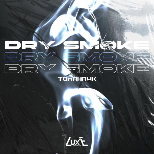 Tomahawk - Dry Smoke