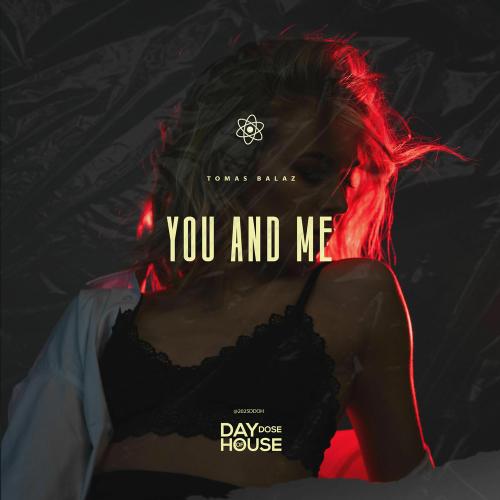 Tomas Balaz - You And Me