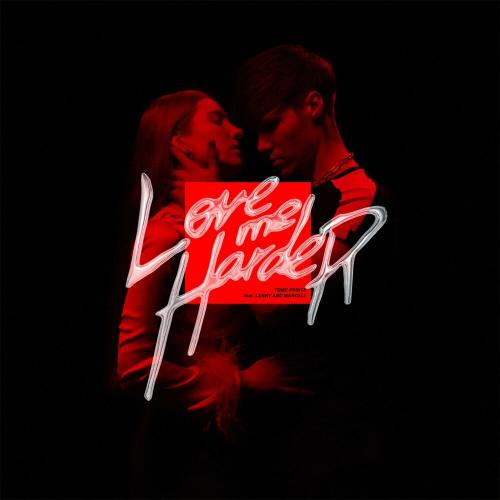 Tome Prince feat. Lenny x Marcell - Love Me Harder