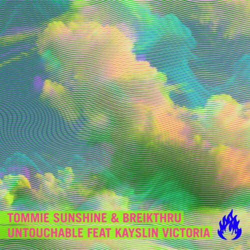 Tommie Sunshine & Breikthru feat. Kayslin Victoria - Untouchable