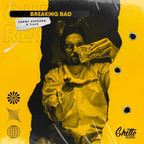 Tommy Soprano & 7vvch - Breaking Bad