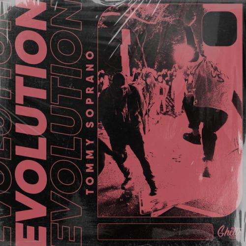 Tommy Soprano, Ghetto - EVOLUTION