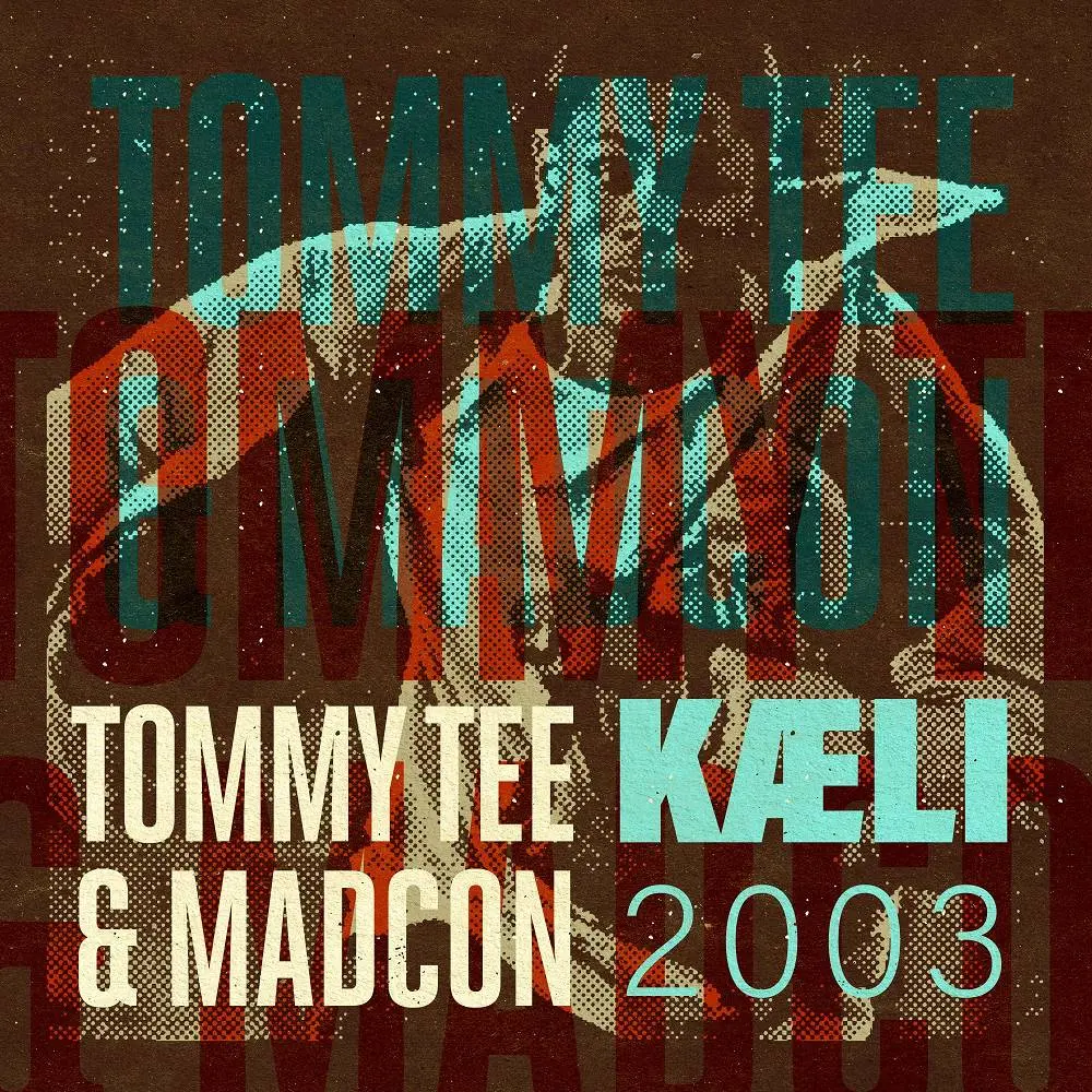 Kæli - TOMMY TEE & Madcon