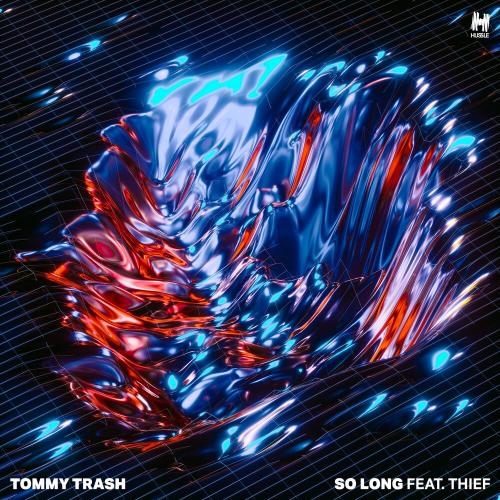 Tommy Trash feat. Thief - So Long