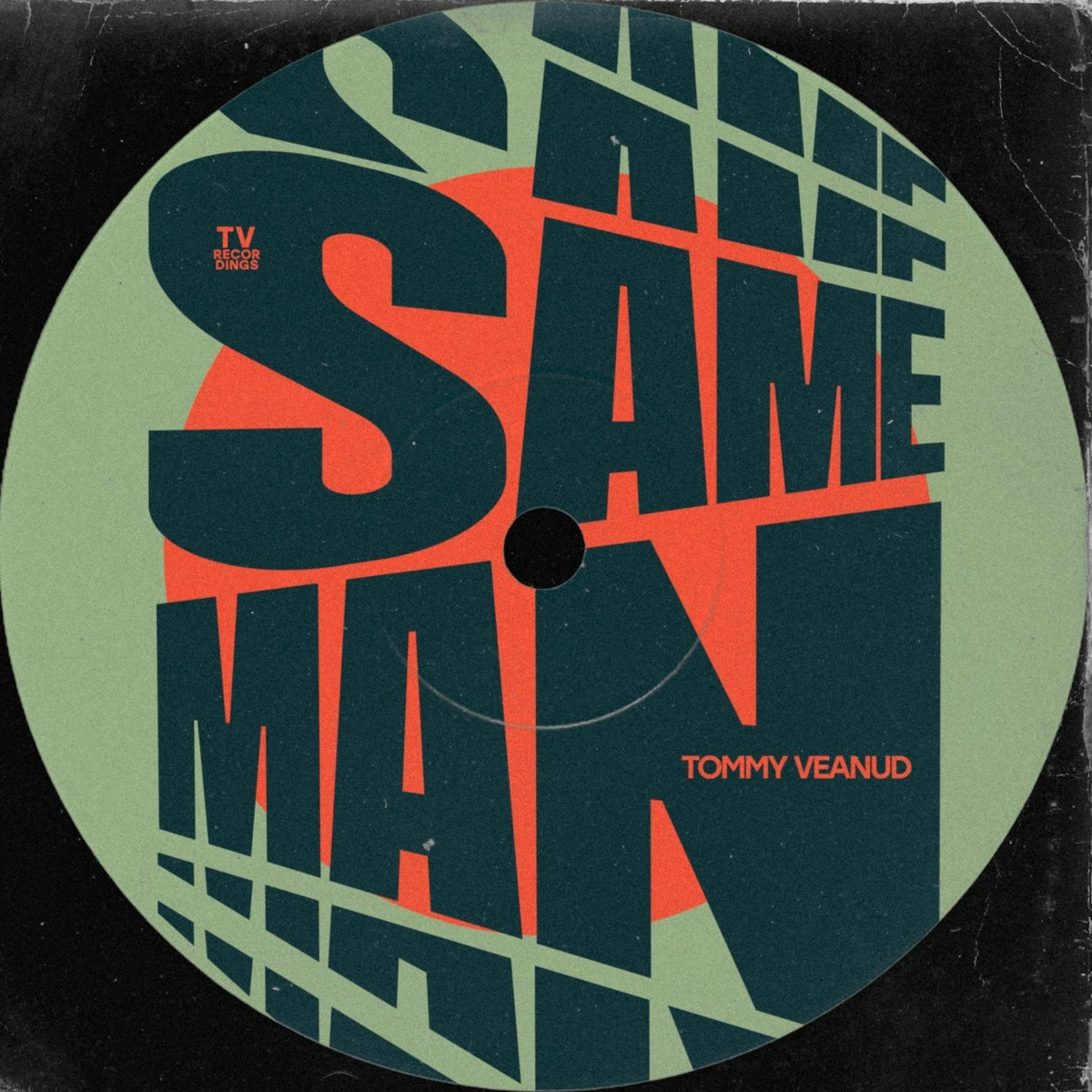 Same Man - Tommy Veanud