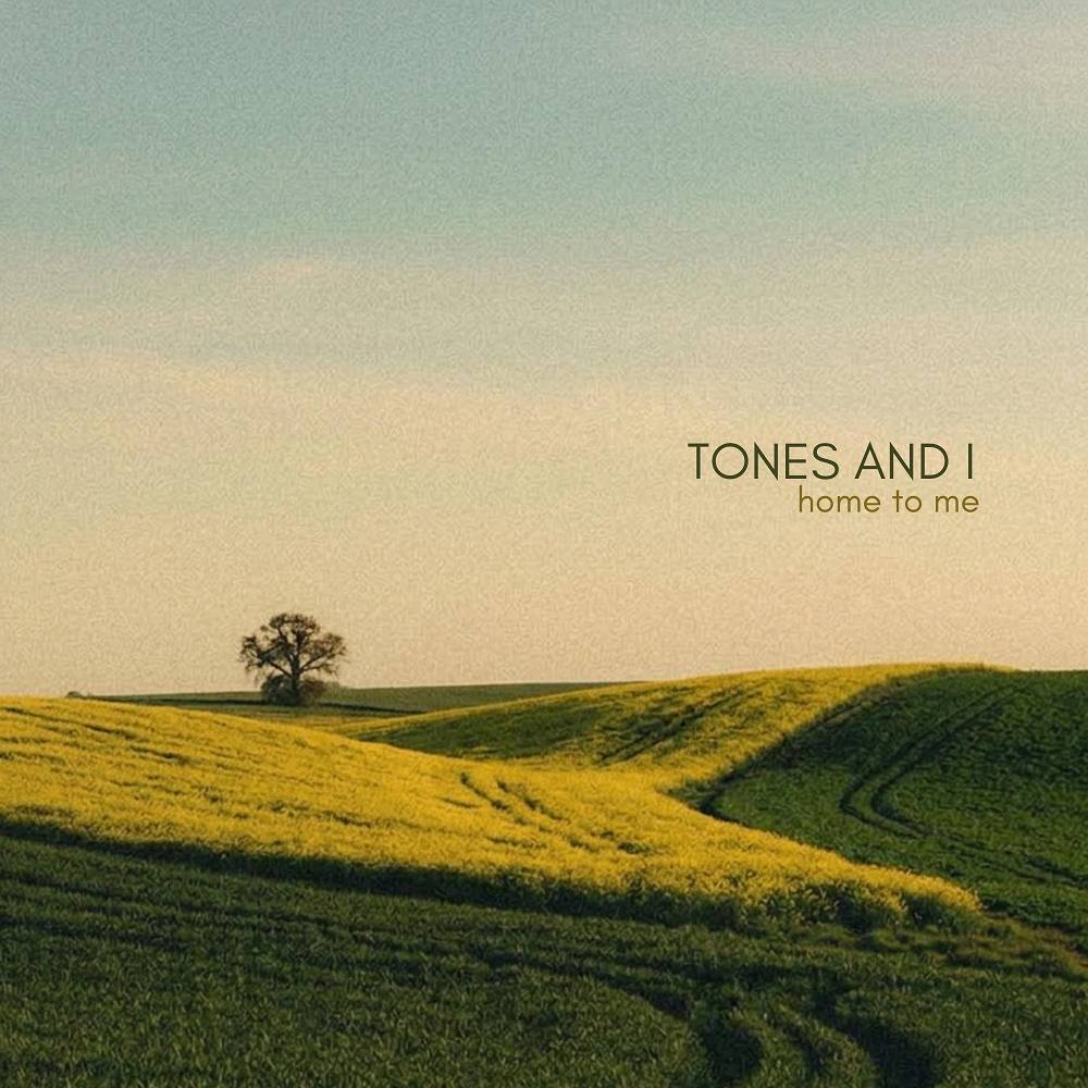 Home to Me - Tones And I