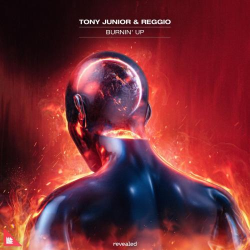 Tony Junior & Reggio - Burnin' Up