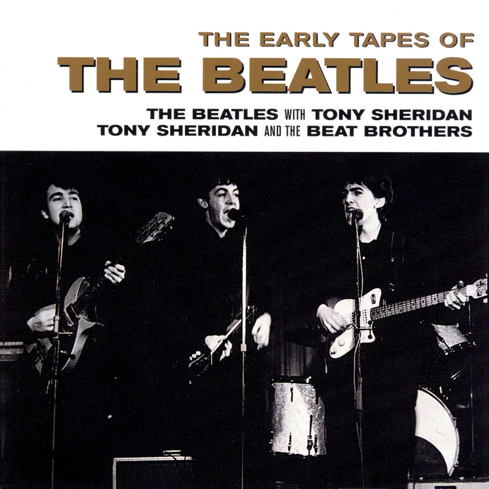 If You Love Me, Baby (Take Out Some Insurance On Me, Baby) - Tony Sheridan & The Beatles