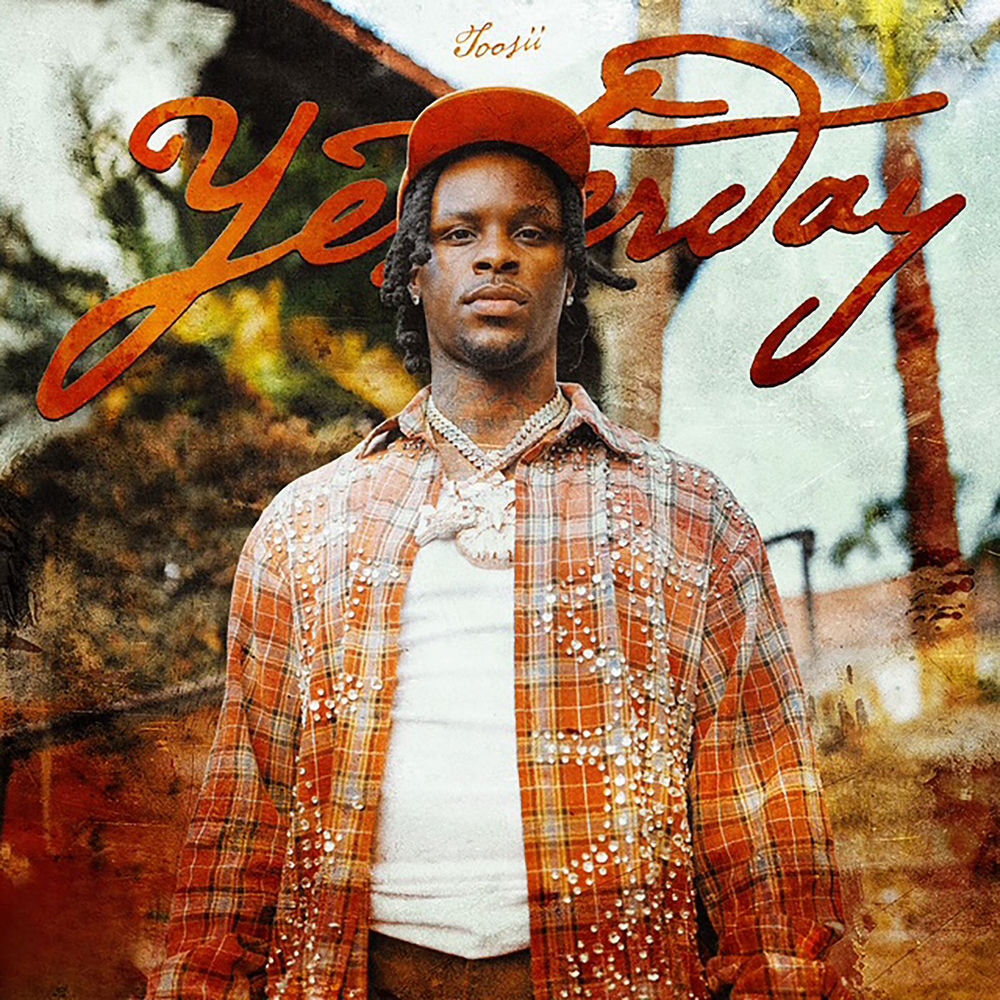 Toosii - Yesterday