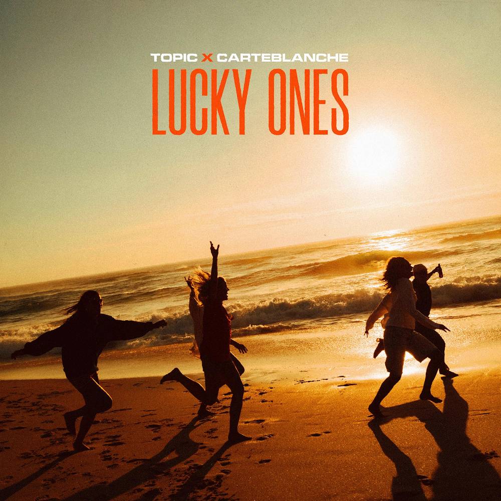 Lucky Ones - Topic & Carteblanche