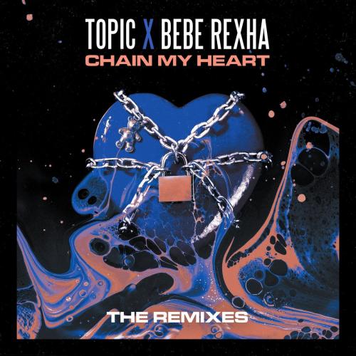 Topic feat. Bebe Rexha - Chain My Heart (Maeztro Remix)