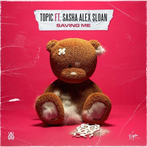 Saving Me - Topic feat. Sasha Alex Sloan