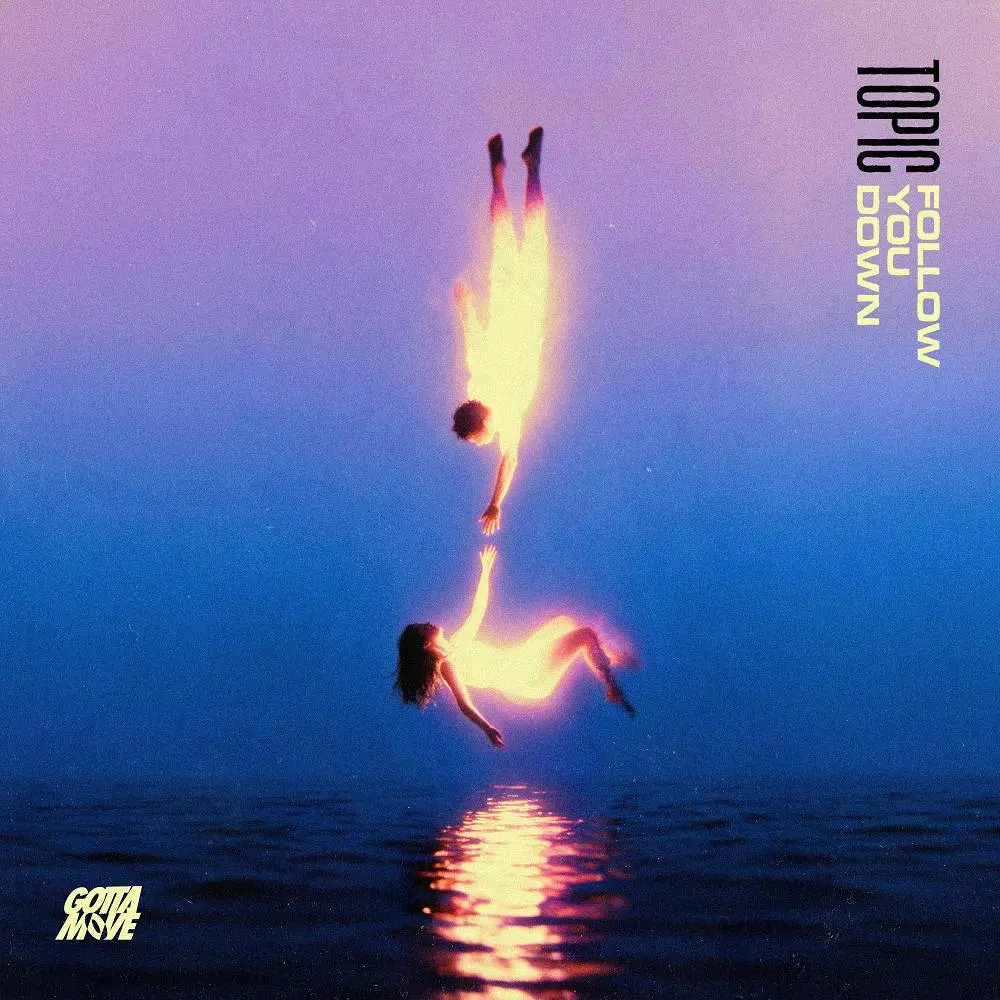 Follow You Down - Topic