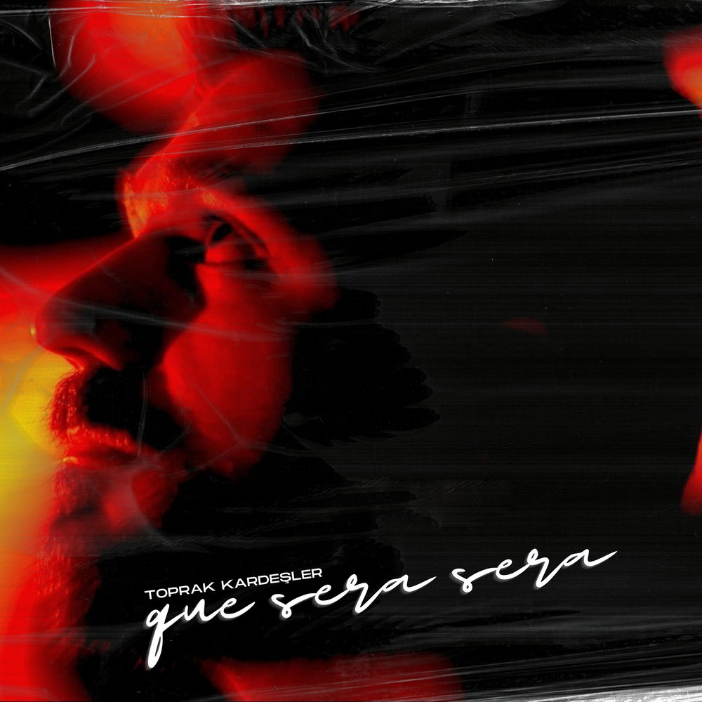 Que Sera Sera - Toprak Kardeşler