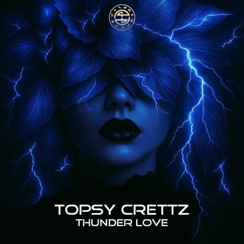 Topsy Crettz - Thunder Love (Extended)