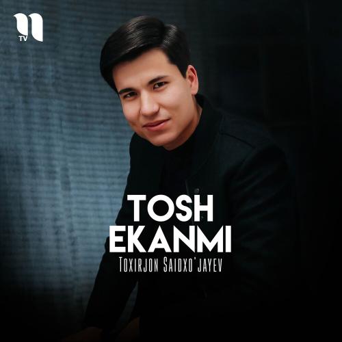 Tosh Ekanmi - Toxirjon Saidxo'jayev