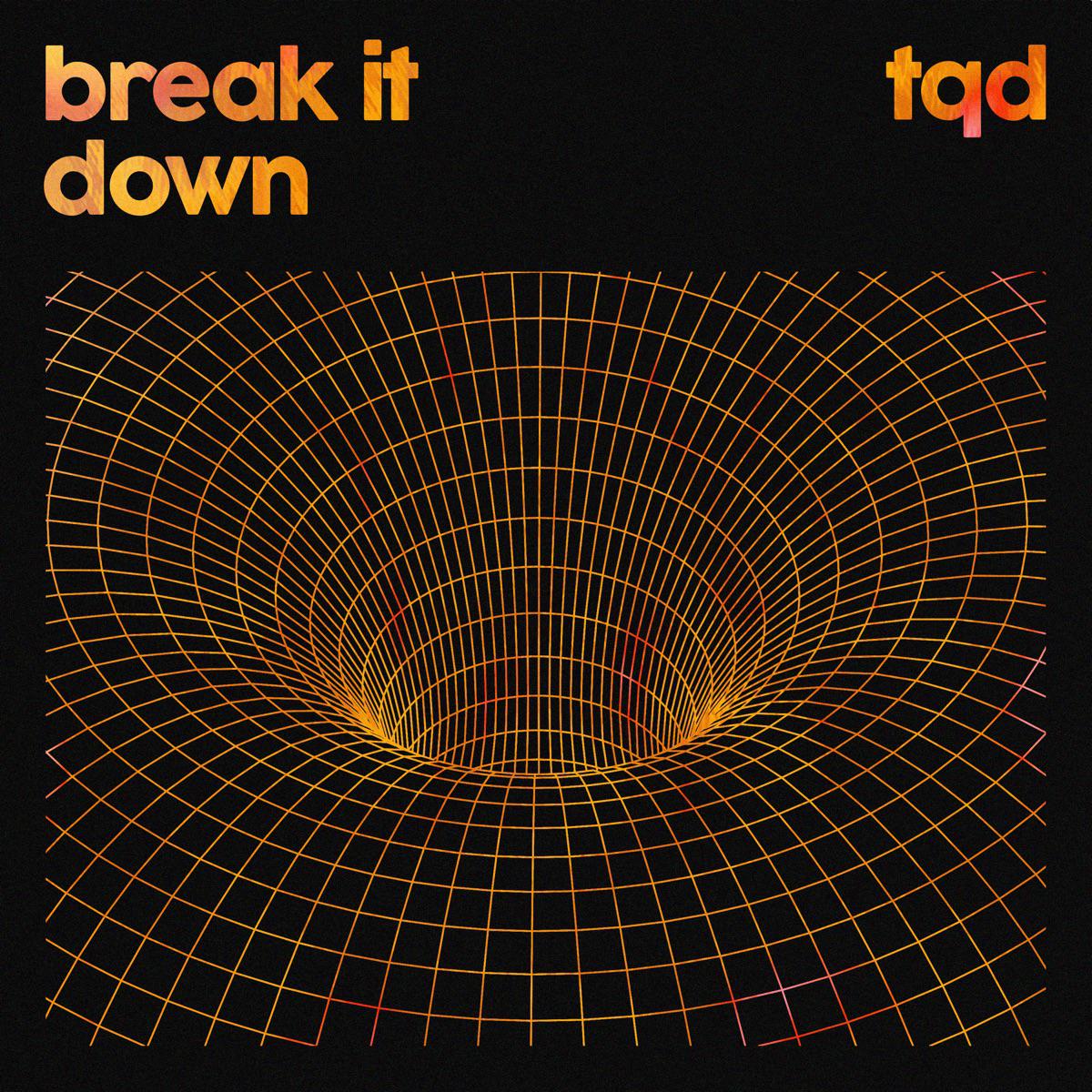 TQD - break it down (feat. RoyalT, Flava D & DJ Q)