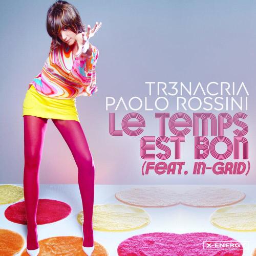TR3NACRIA, Paolo Rossini, In-Grid - Le Temps Est Bon