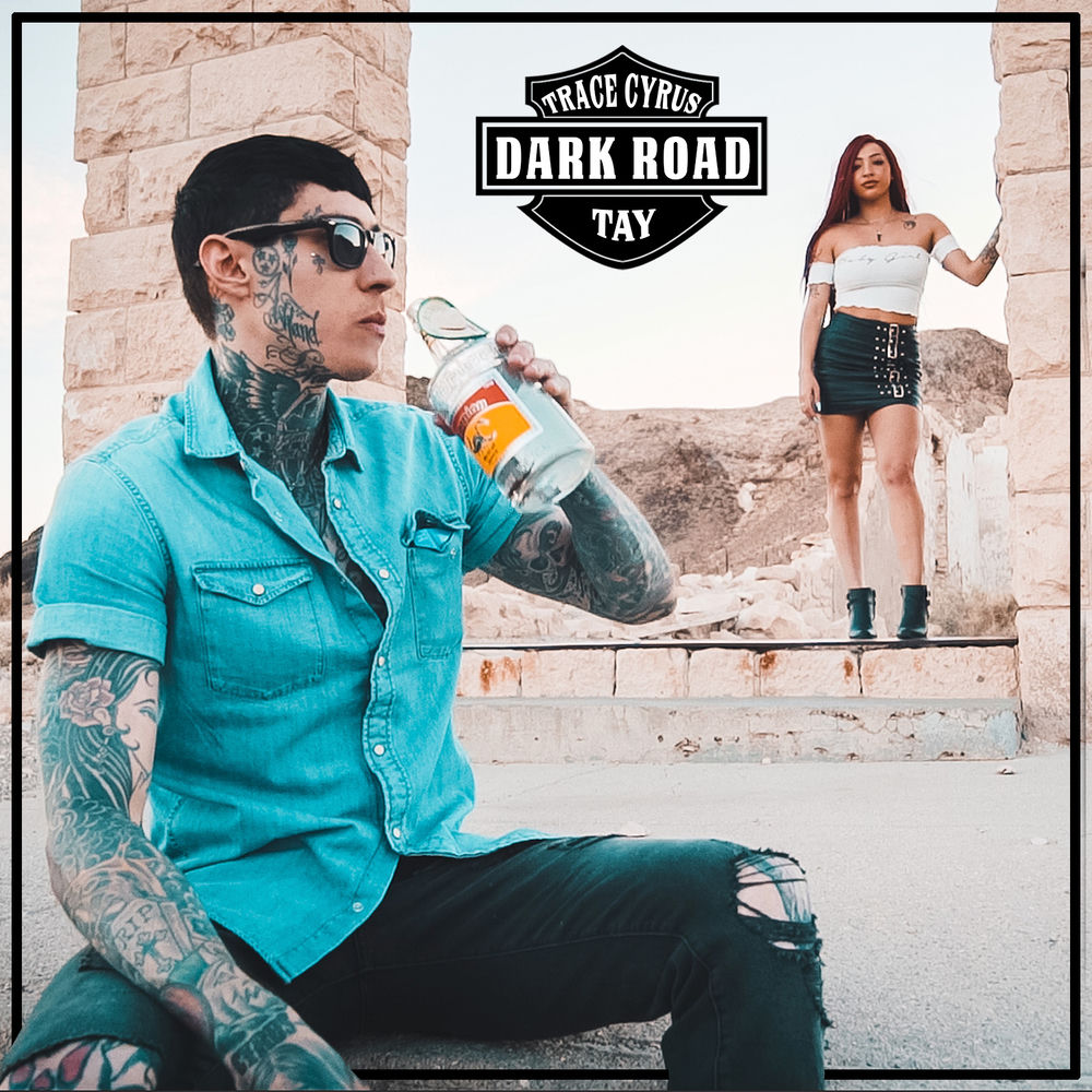 Dark Road (Feat. Tay) - Trace Cyrus feat. Tay
