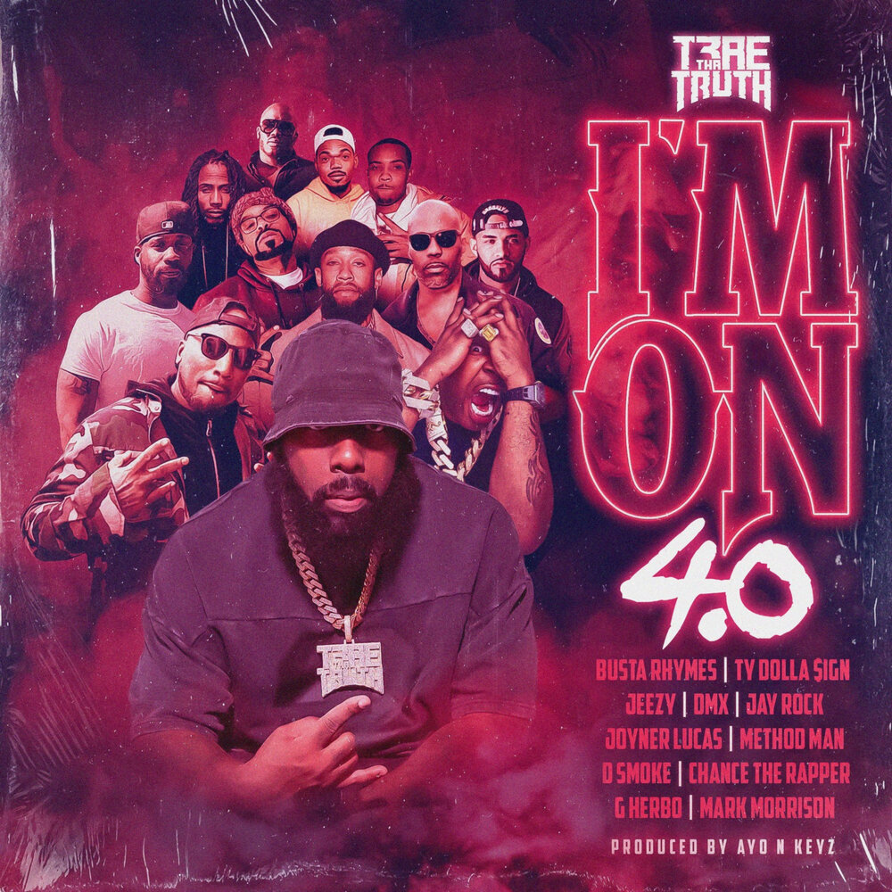 I'm on 4.0 (Clean) - Trae Tha Truth, Chance The Rapper, Ty Dolla $ign, Busta Rhymes, DMX, Young Jeezy