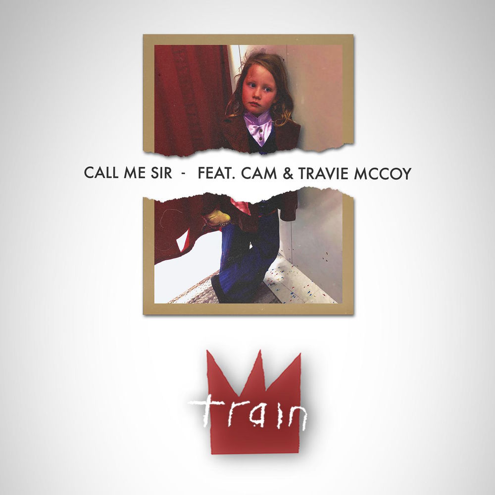 Train feat. Cam & Travie McCoy - Call Me Sir