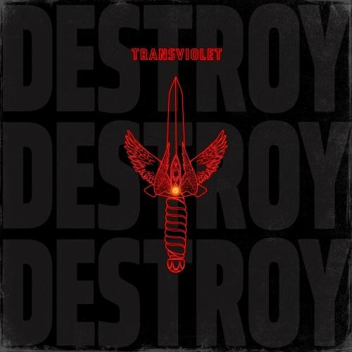 Transviolet - Destroy Destroy Destroy