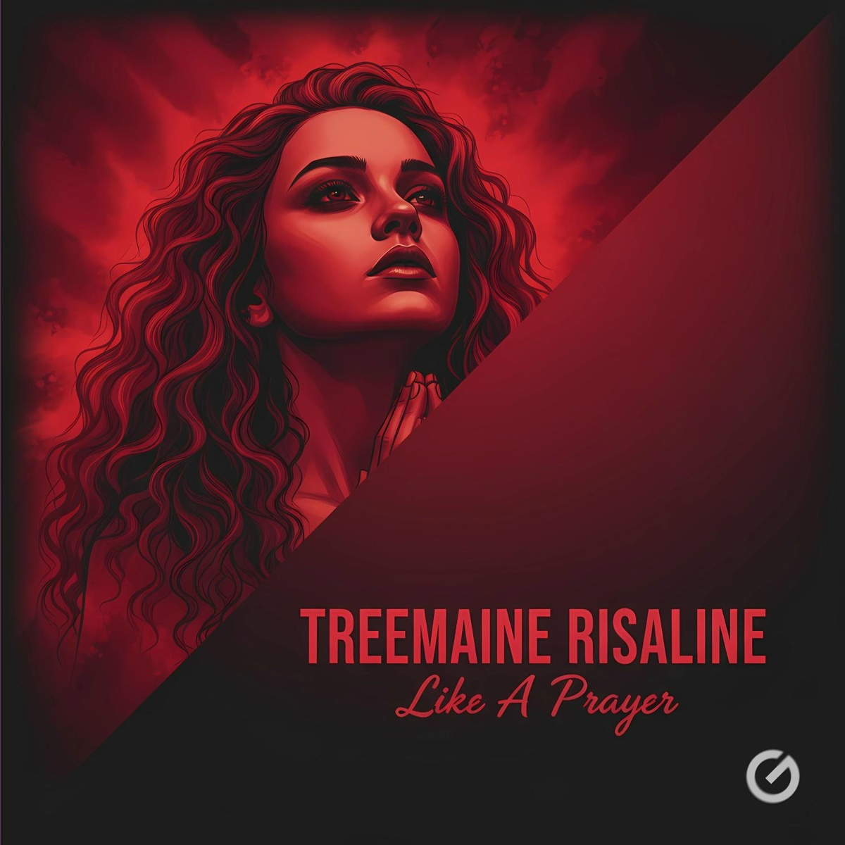 Like A Prayer - TREEMAINE, RISALINE
