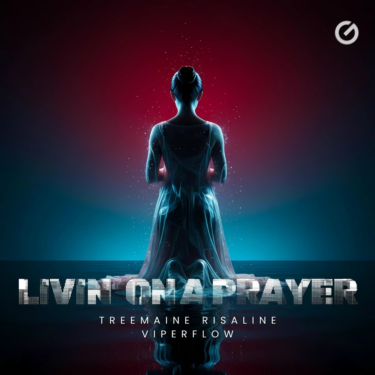 Livin' on a Prayer - TREEMAINE, RISALINE, ViperFlow