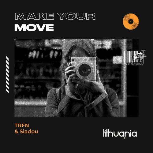 Make Your Move - TRFN feat. Siadou