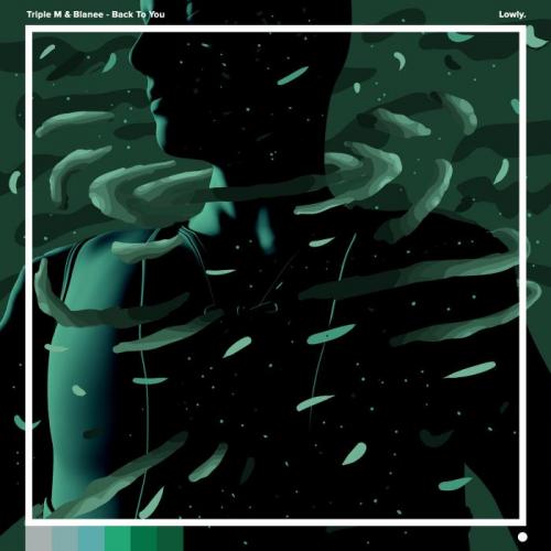 Back To You (Original Mix) - Triple M & Blanee