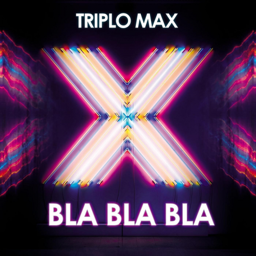 Bla Bla Bla - Triplo Max