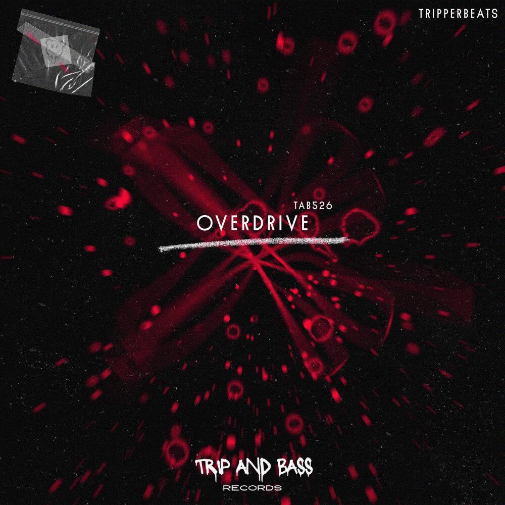 tripperbeats - Overdrive - DnB
