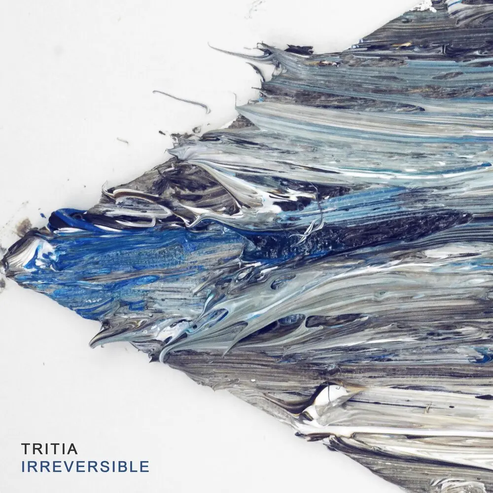 Irreversible - TRITIA