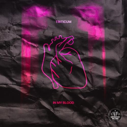 In My Blood - TRITICUM