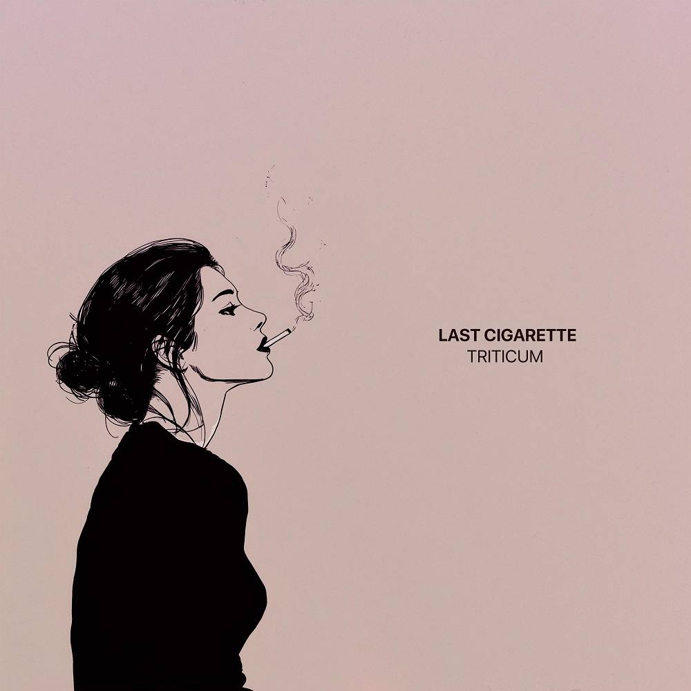 TRITICUM - Last Cigarette