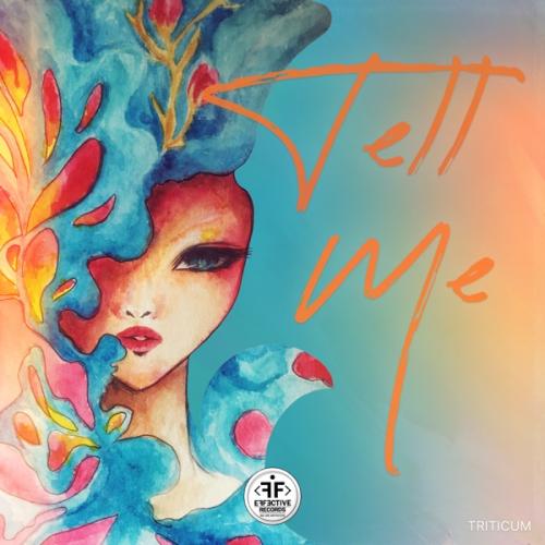 Tell Me - TRITICUM
