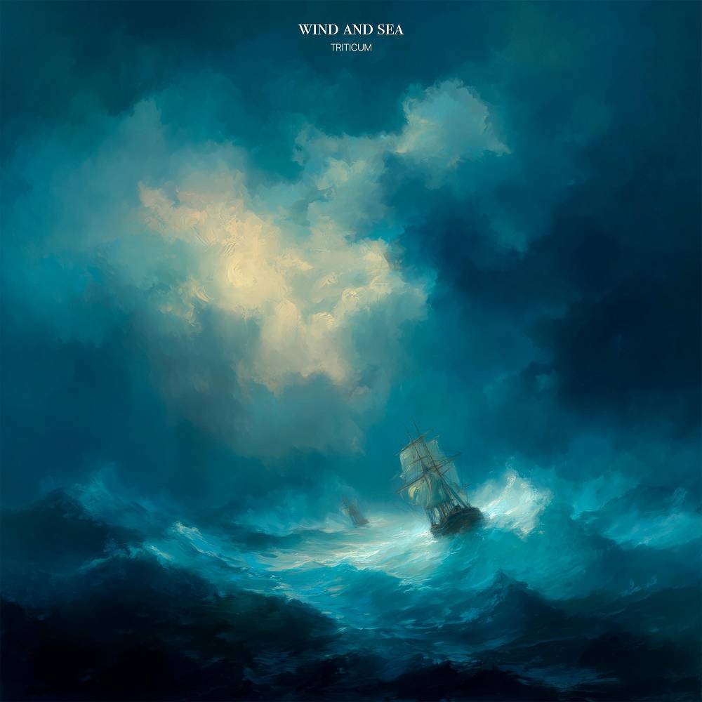 Wind and Sea - TRITICUM