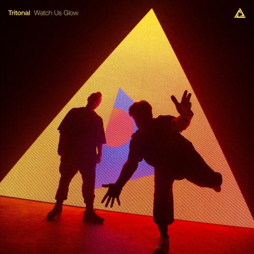 Tritonal & Angel Taylor - Watch Us Glow