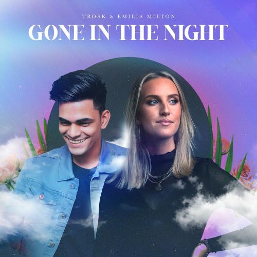 Trosk & Emilia Milton - Gone in the Night