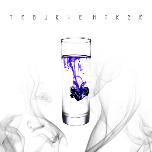 Trouble Maker - Now