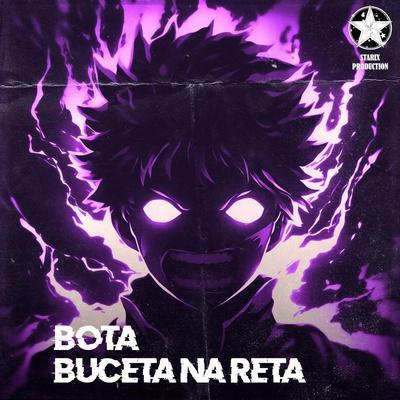 BOTA BUCETA NA RETA - trxshrelvx, BakaPlaya