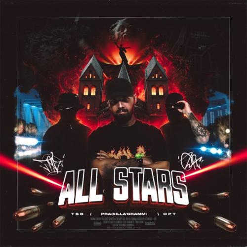 TSB & OPT feat. Pra(Killa'Gramm) - All Stars