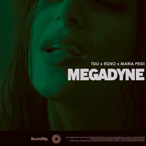 Tsili, Egno & Maria Peidi - Megadyne