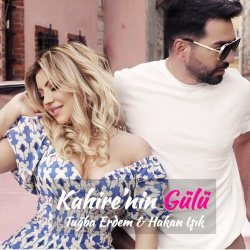 Tuğba Erdem & Hakan Işık - Kahirenin Gülü