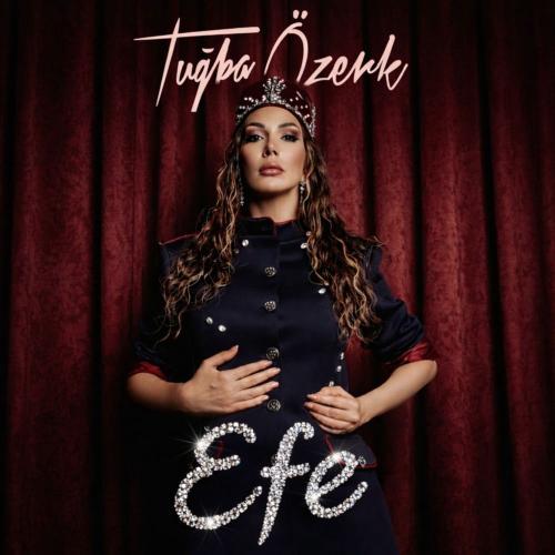 Tuğba Özerk - Efe
